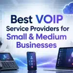10 Best VOIP Service Providers for Small & Medium Businesses