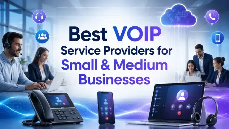 10 Best VOIP Service Providers for Small & Medium Businesses
