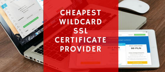 Cheap Wildcard SSL Certificate Providers
