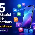 25 Most Useful Mobile Applications You Should Have