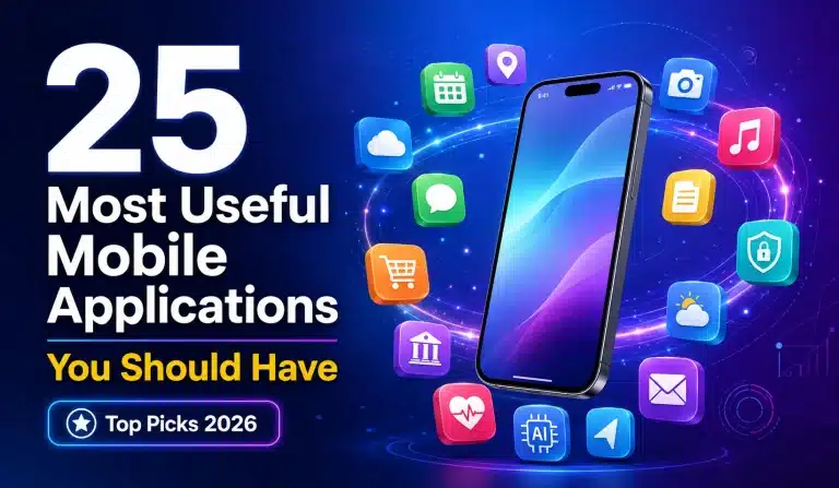 25 Most Useful Mobile Applications You Should Have